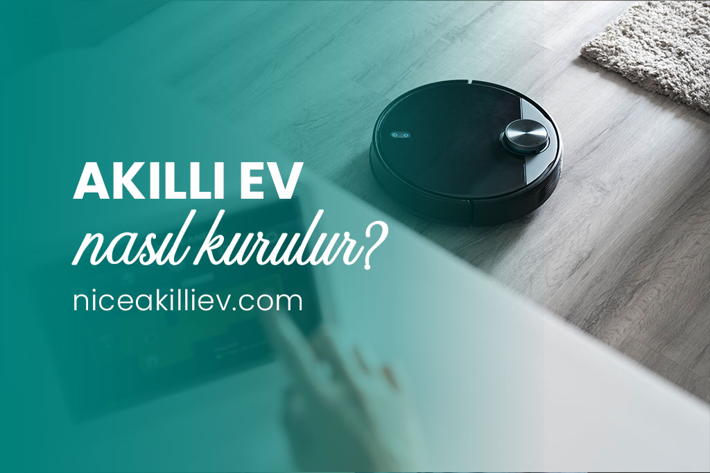 Akıllı ev sistemleri nasıl kurulur?