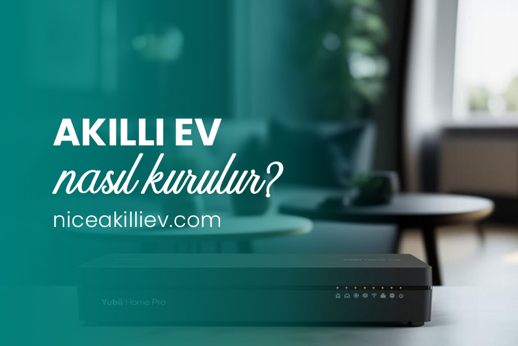 Akıllı ev sistemleri nasıl kurulur?
