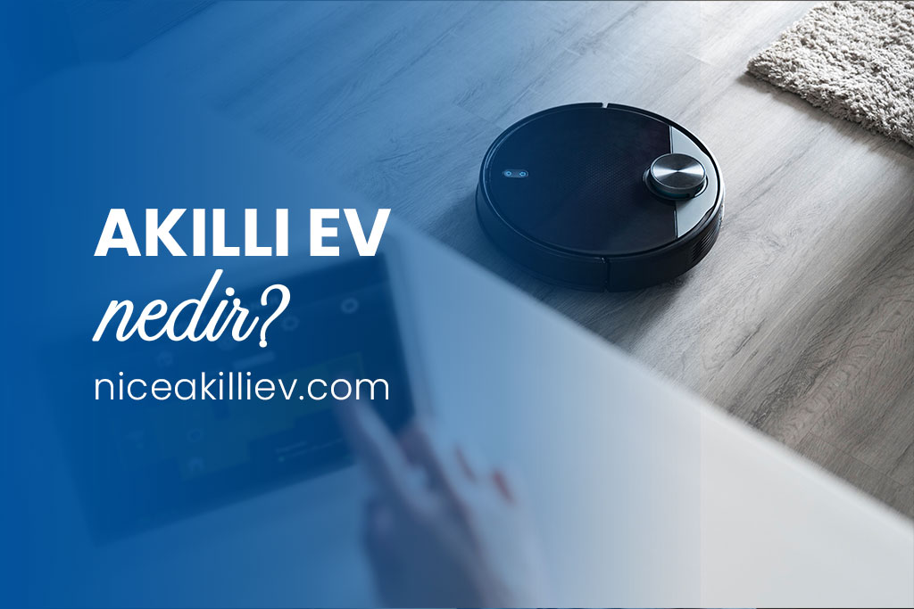 Akıllı Ev nedir?